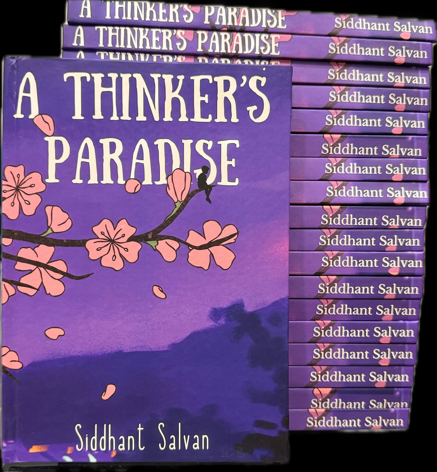 A Thinkers Paradise - A book by Siddhant Salvan